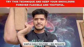 Try this technique and keep your shoulders forever flexible and youthful.
