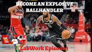 LABWORK🏀🔬Episode 1: Explosive Ballhandling with NBA skills coach PK Cherry