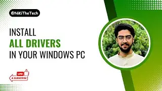 HOW TO INSTALL ALL DRIVERS AFTER WINDOWS INSTALLATION | NiKiTheTech