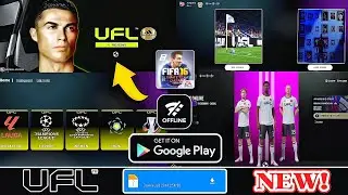 FIFA 16 MOBILE MOD UFL 26 OFFLINE ANDROID KITS 26/ALL TOURNAMENTS NEW FACES/TRANSFERS/CAREER MODE
