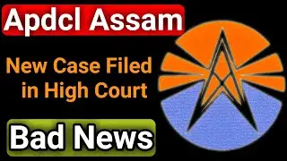 Apdcl again case Registered | Apdcl fresher results 2020