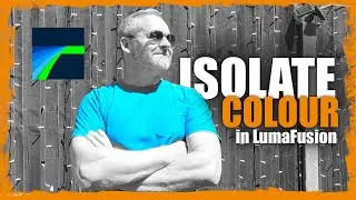 LumaFusion Tutorial // How to ISOLATE COLOUR in Videos