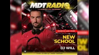 New School con Dj Will - Temporada 1 Vol. 12 MDT RADIO (Especial Vinilos)