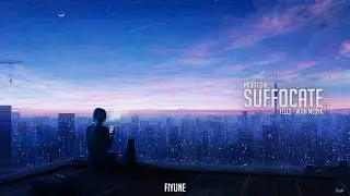Nightcore - Suffocate (Fells - with Medyk) | Fiyune