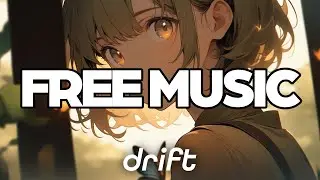 [Free to Use] Drift - Declan DP | Uplifting Music for Vlogs / Free BGM