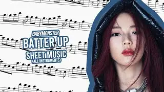 BABYMONSTER | BATTER UP SHEET MUSIC (ALL INSTRUMENTS)