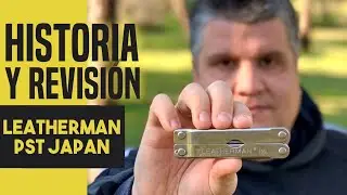 Leatherman PST JAPAN, historia de la multiherramienta y revisión EDC4K