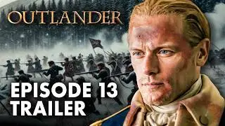 Outlander Season 7 Episode 13 Trailer: Jamie Joins the War!