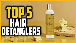 ▶️Best Hair Detanglers In 2025