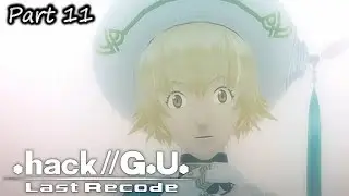 Hack//G.U. Last Recode 骇客时空//GU Rebirth Vol 1 Gameplay Part 11 Atoli's Tradgedy!?