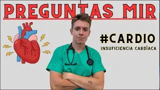 Analizamos esta pregunta MIR de Insuficiencia Cardíaca / #mir24