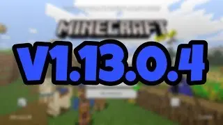 NEW MINECRAFT PE 1.13.0.4 BETA!!! Minecraft Pocket Edition Update