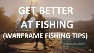 Warframe Fishing Tips ( Get Better at Fishing! ) | Warframe Plains of Eidolon