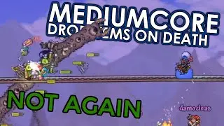 Terrarians die and lose their items again on MEDIUMCORE [4]