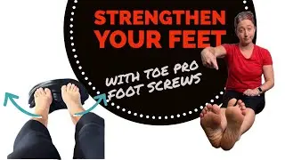 Toe Pro Foot Screws ( strengthen your feet with these!)