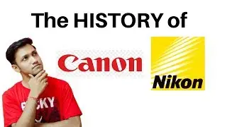 History of Nikon and Canon। Nikon vs Canon ।Gour's Photography