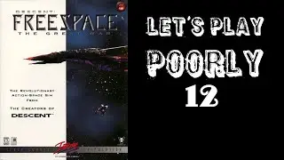 Freespace 1 (FSOpen) - Let's Play Poorly - Ep 12 - bringing the hammer down