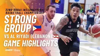 Game Highlights: Strong Group PH vs Al Riyadi | 32nd Dubai International Basketball Championship