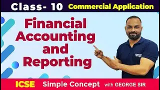 Financial Accounting & Reporting | Commercial Application | ICSE