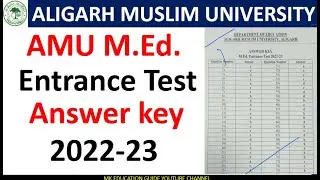 AMU M.Ed Entrance Test Answer key 2022-23//Aligarh Muslim University Entrance Answer key 2022