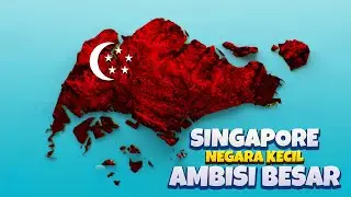 BAGAIMANA KONDISI SINGAPORE DILIHAT DARI LETAK GEOGRAFISNYA