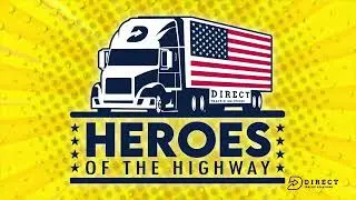 Direct Traffic Solutions salutes all American Truck Drivers - Heroes Of The Highway