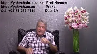 Preke Deel 07A deur Professor Hannes Redelinghuys Ph D Eskat