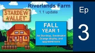 Stardew Valley 1.1 Update. Episode 3. Fall Year 1. Riverland farm.
