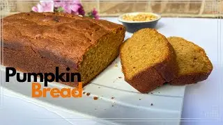 Easy Pumpkin Spice Bread | Amazing Pumpkin bread
