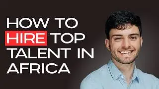 Hiring Expert: THIS is how Africa's leading startups are hiring talent!