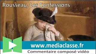 Rousseau, Les Confessions (1789) Préambule - Commentaire composé en français