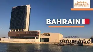 🇧🇭 Bahrain Trip- Ep: 29| Bahrain Bay, Manama Gate, Exploring Bahrain  🤩