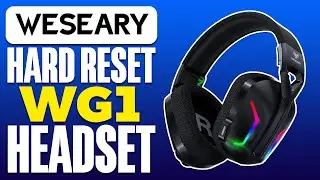 How To Hard Reset Weseary WG1 Headset