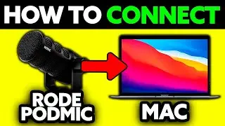 How To Connect RODE PodMic to Mac (2025) - Step by Step