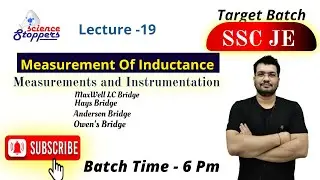 Measuring Instruments | Lecture-19 | Measurement Of Inductance | Target Batch SSC JE Call 7503708277