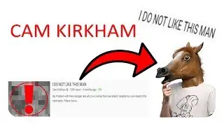 I got into a Cam Kirkham video *as a horse...*