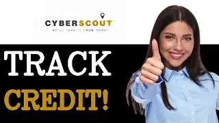Why Use CyberScout Credit Score Tracking (2025)