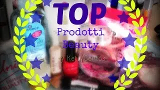 Prodotti TOP beauty ♡ | KettyCentos