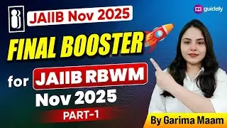 JAIIB Nov 2025 | Final Booster for JAIIB RBWM Nov 2025 |Part-1| JAIIB RBWM MARATHON | By Garima Maam