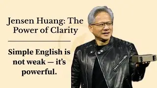 🎬 Jensen Huang: Why Simple English Made Him Powerful