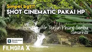 Cara Shot Cinematic Pakai Hp Sekitar Air Terjun