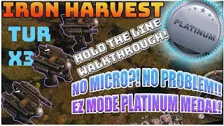 Iron Harvest - To the Last Man! EZ mode Platinum Medal Strategy!  Full guide