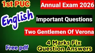 1st​ PUC English Two Gentlemen of verona important Question Answers for Annual Exam 2026