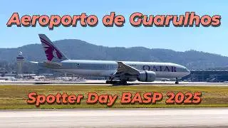INCR&Iacute;VEIS POUSOS E DECOLAGENS NO AEROPORTO INTERNACIONAL DE GUARULHOS (GRU) - SPOTTER DAY BASP 2025
