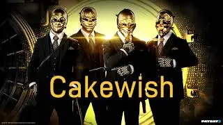 Payday 2 - Cakewish (Anniversary Track)