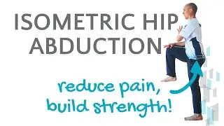 Reduce hip pain and build core strength - isometric hip abduction with standing press against wall