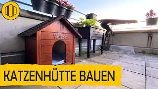 Katzenhütte für 75€ bauen