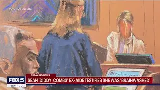 Latest on Diddy trial: Former personal assistant testified she was 'brainwashed'