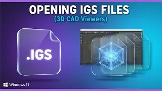 Opening IGS Files (SolidWorks)