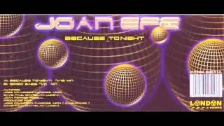Joan Efe - Because Tonight (full)